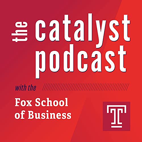 the catalyst podcast logo in red it states the catalyst podcast with the fox school of business